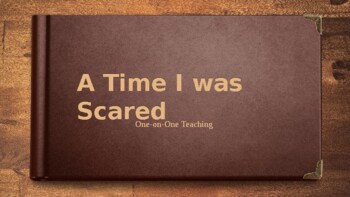 Preview of Personal Narrative Writing: A Time I was Scared