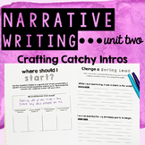 Personal Narrative Writing - Unit Two - Crafting Catchy In