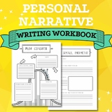 Personal Narrative Writing Workbook with Graphic Organizer