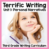 Personal Narratives Writing Unit | Terrific Writing 3rd Gr