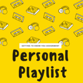 Personal Playlist - Getting to Know You Assignment Middle/