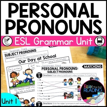 Preview of Personal Pronouns Grammar Unit for Newcomer ELs, ESL Posters and Worksheets