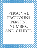 Personal Pronouns: Person, Number, and Gender