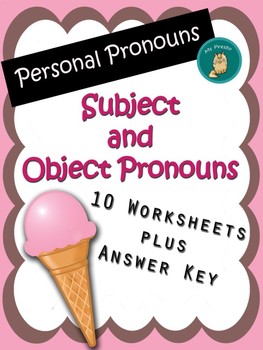 Preview of Personal Pronouns - Subject and Object Pronouns Worksheets.