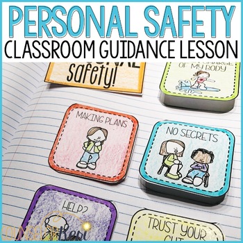 Preview of Personal Safety Centers: Safety Classroom Guidance Lesson for School Counseling