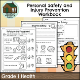 Personal Safety and Injury Prevention Workbook (Grade 1 On