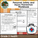 Personal Safety and Injury Prevention Workbook (Grade 5 On