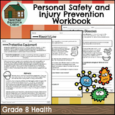 Personal Safety and Injury Prevention Workbook (Grade 8 On