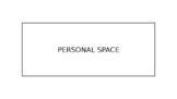 Personal Space Flashcards