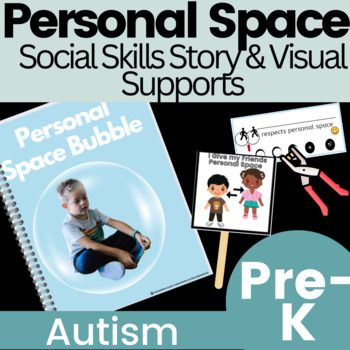 Preview of Personal Space Social Skills Story & Visual Supports Autism SEL Special Educatio