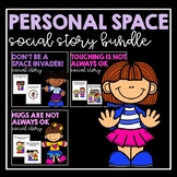 Personal Space- Social Story Bundle