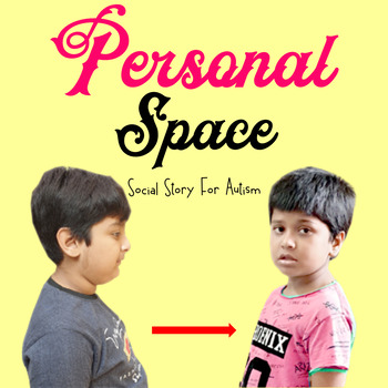 Preview of Personal Space a Social Story for Autism and Behavior Management.