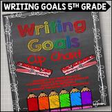 Writing Goals Clip Chart 5th Grade