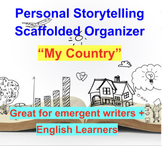 Personal Writing "My Country" narrative, scaffold, organiz