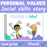 Personal Values Social Skills Story - Help students unders