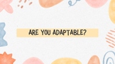 Personality Quiz: Are You Adaptable?