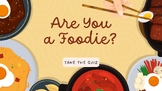 Personality Quiz: Are You a Foodie?