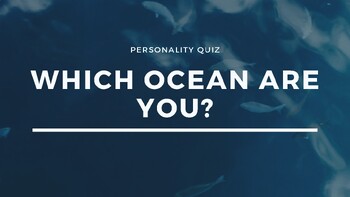 Preview of Personality Quiz: Which Ocean Are You?
