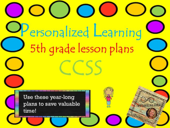 Preview of Personalized Learning Fifth Grade Lesson Plans CCSS