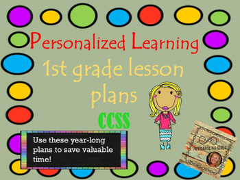 Preview of Personalized Learning First Grade Lesson Plans CCSS