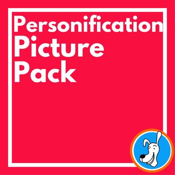 Preview of Personification Picture Pack