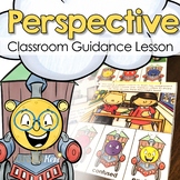 Perspective Taking Classroom Guidance Lesson: Empathy & Un