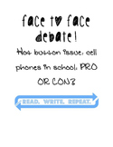 Persuasion: Face-to-Face Debate: Should Cell Phones Be Allowed in Schools?