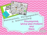Persuasion, Propaganda, & Advertising Powerpoint, Word Wall Posters, and Maze