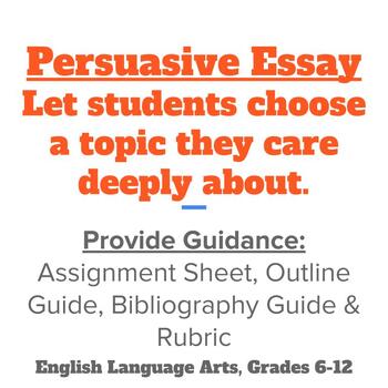 Preview of Persuasive Essay: Assignment, Research Notes, Outline, Bibliography, Rubric