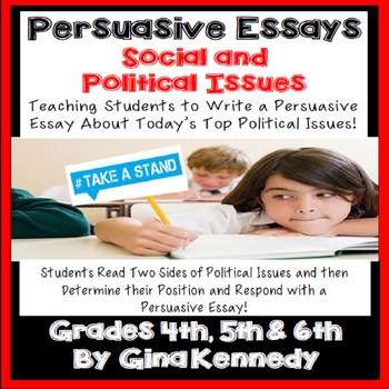 Preview of Persuasive Essay Project, Writing About Social & Political Issues