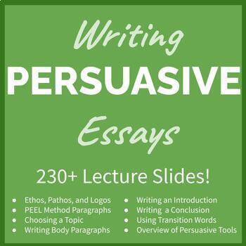 Preview of Persuasive Essay Writing Comprehensive Lecture (200+ Slides!)