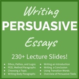 Persuasive Essay Writing Comprehensive Lecture (200+ Slides!)