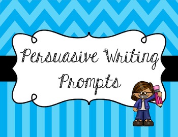 Preview of Persuasive Essay Writing Prompt Task Cards - Updated 5/6/16