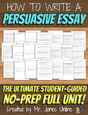 Persuasive Five-Paragraph Essays FULL UNIT -  NO PREP!