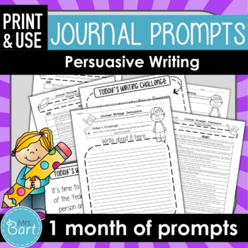 Persuasive Journal Writing Prompts by Mrs Bart | TpT