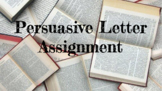 Persuasive Letter Assignment