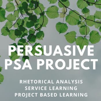 Preview of Persuasive PSA Project