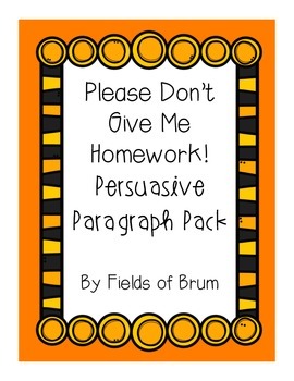 persuasive paragraph about homework