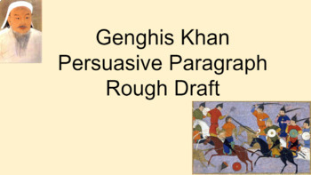 Preview of Persuasive Paragraph Rough Draft- Genghis Khan