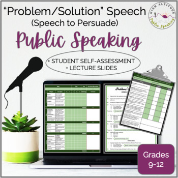 Preview of PUBLIC SPEAKING Persuasive Problem/Solution Speech + Lecture & Self-Assessment