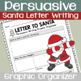 Persuasive Santa Letter Writing Graphic Organizer & Writing Paper