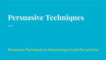 Preview of Persuasive Techniques in Advertising Notes and Practice.