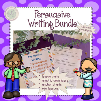Preview of Persuasive Writing - 2nd Grade Bundle-Lessons, graphic organizers, rubrics, W2.1