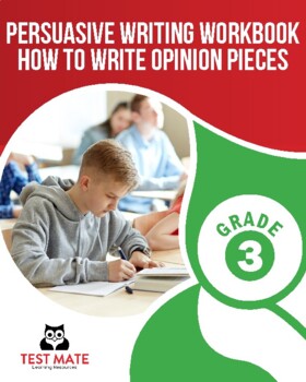 Preview of Persuasive Writing Workbook: How to Write Opinion Pieces, Grade 3