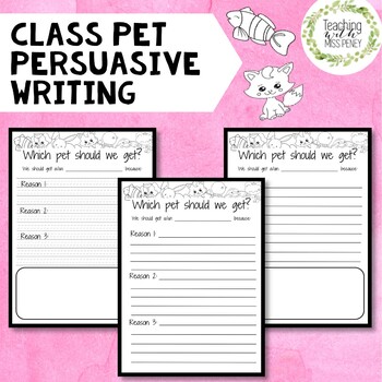 Preview of Persuasive Writing Activity Class Pet