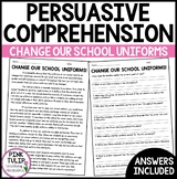 Persuasive Writing Comprehension - Change Our School Uniforms