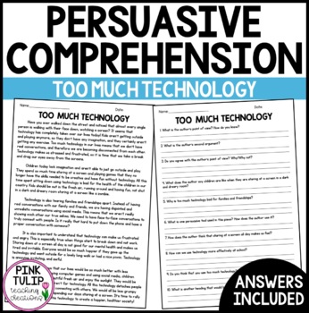 Preview of Persuasive Writing Comprehension - Too Much Technology