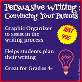 Persuasive Writing: Convincing Your Parents