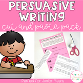 Persuasive Writing Cut and Paste Pack - Junior Years