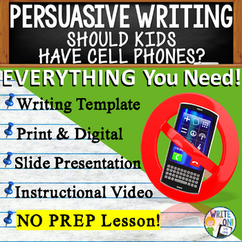 Preview of Persuasive Writing Essay Prompt -Graphic Organizer - Should Kids Have Phones?